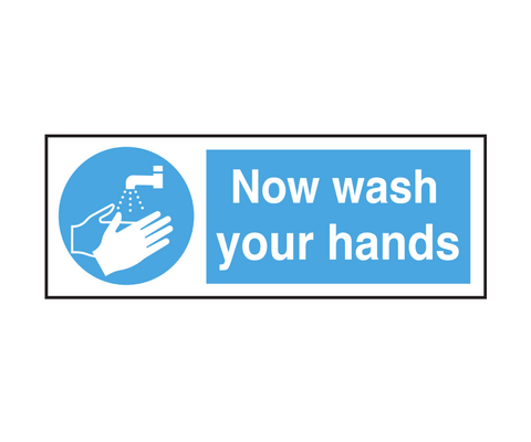 Now Wash Your Hands Notice